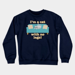 Cat With No Legs Crewneck Sweatshirt